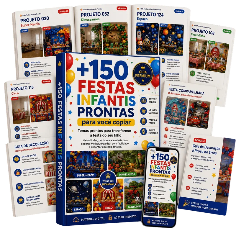 Guia +150 Festas Infantis Prontas, com páginas de projetos e bônus